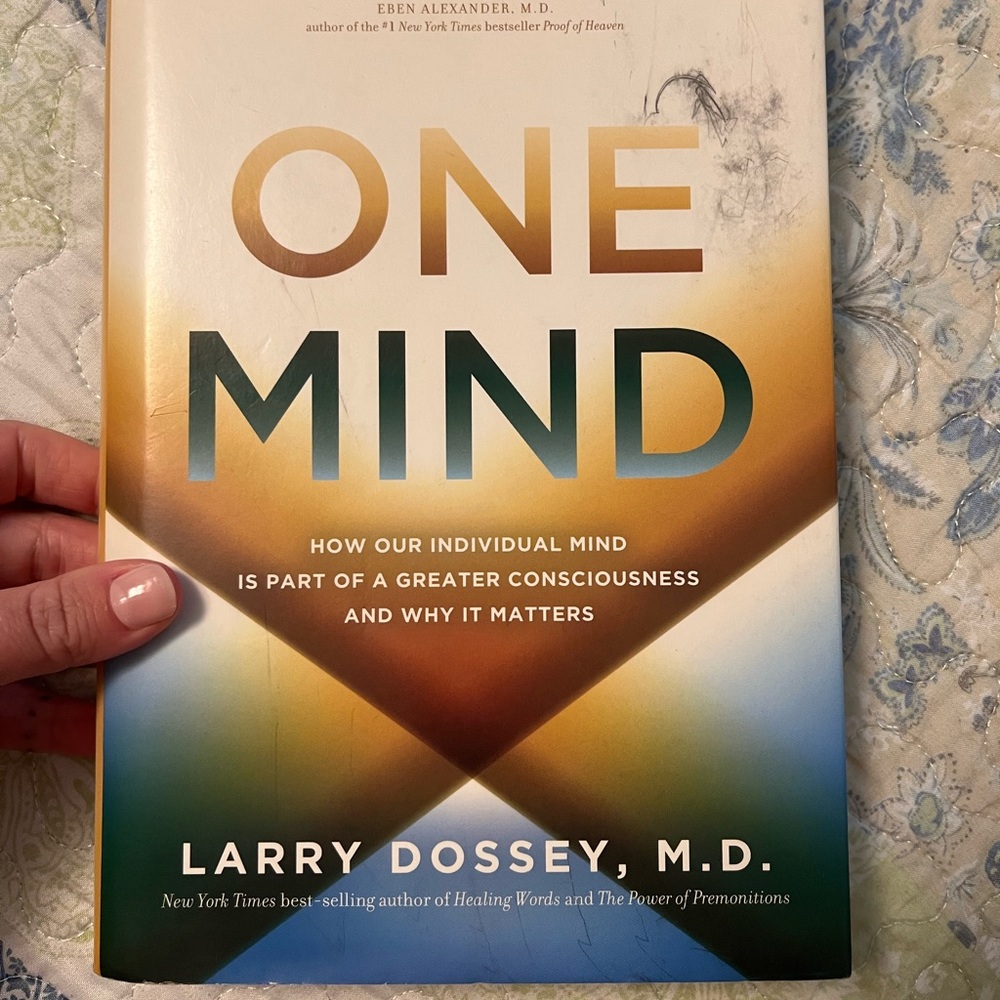 One Mind by Larry Dossey M.D. Hardcover Book